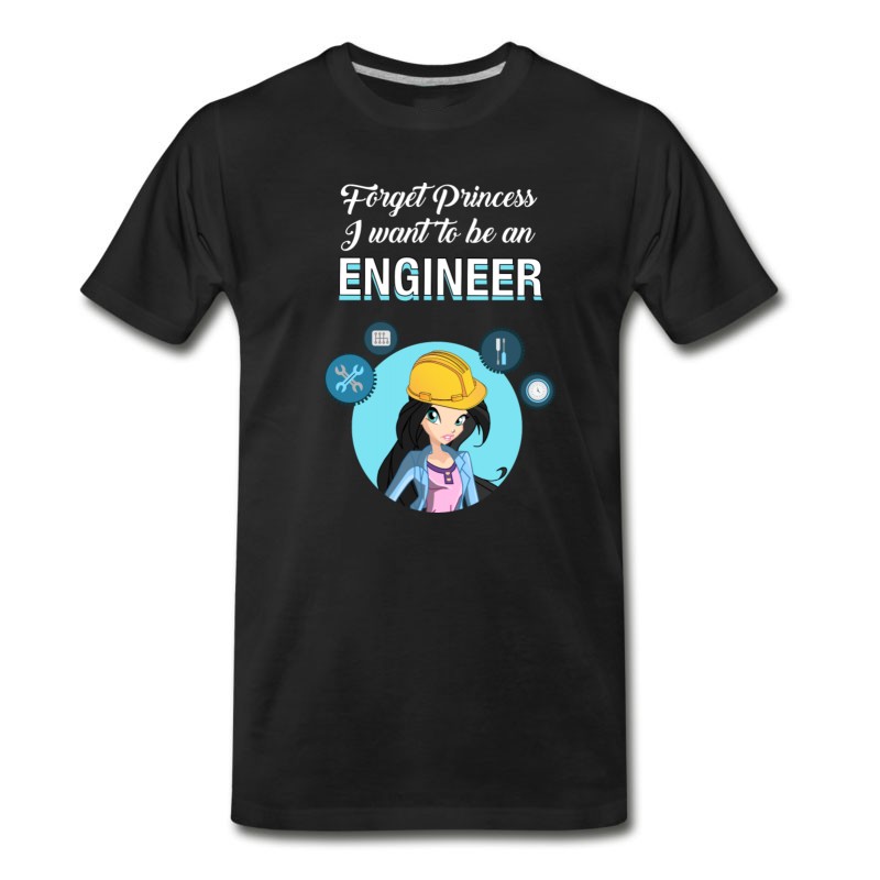 Men's Forget Princess I Want To Be An Engineer T-Shirt