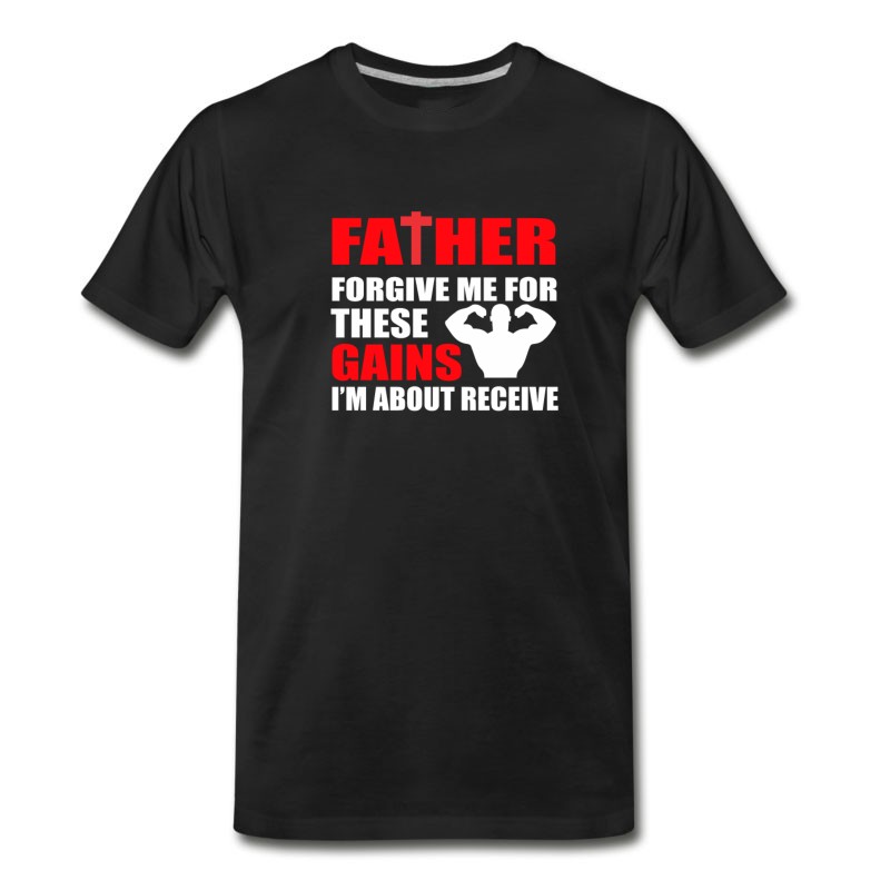 Men's Forgive Gains Im Receive Bodybuilding T-Shirt