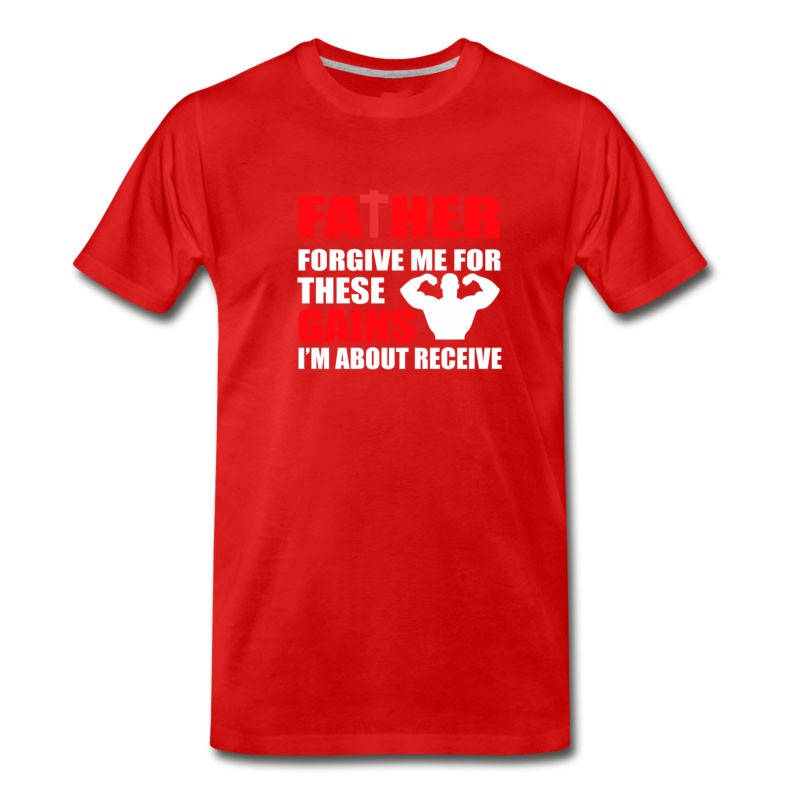 Men's Forgive Gains Im Receive Bodybuilding T-Shirt