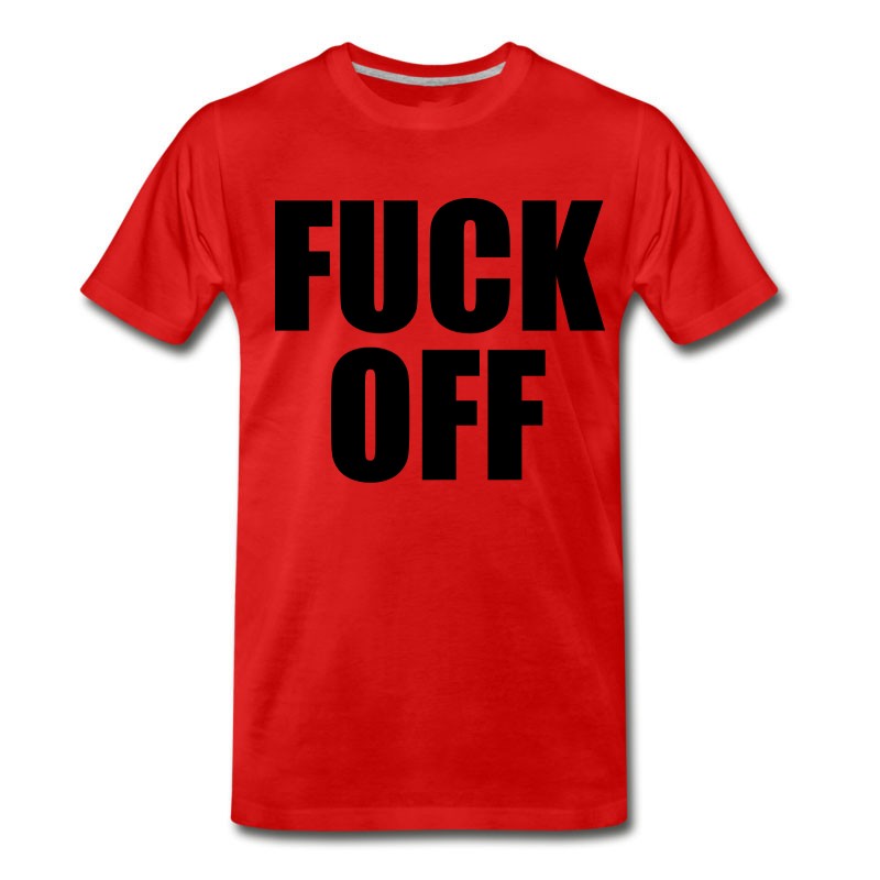 Men's Fuck Off T-Shirt