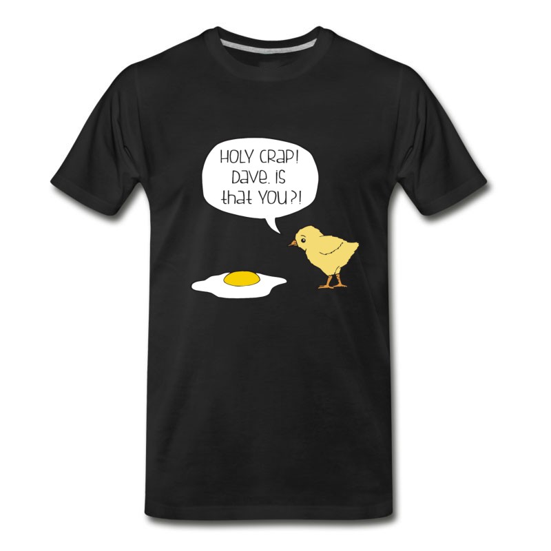 Men's Funny Holy Crap Dave Is That You Tee Birthday T Sh T-Shirt