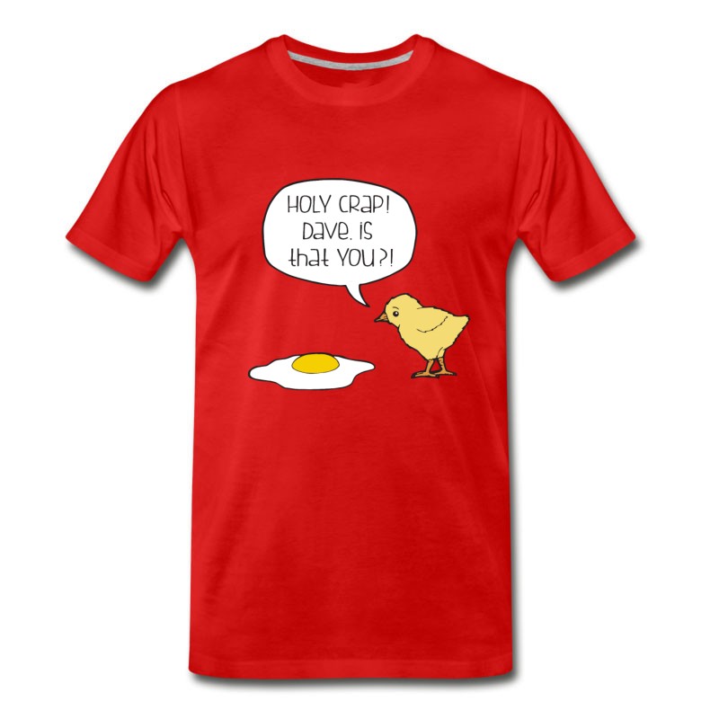 Men's Funny Holy Crap Dave Is That You Tee Birthday T Sh T-Shirt