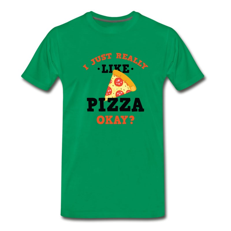 Men's Funny I Just Really Like Pizza Okay? T-Shirt T-Shirt