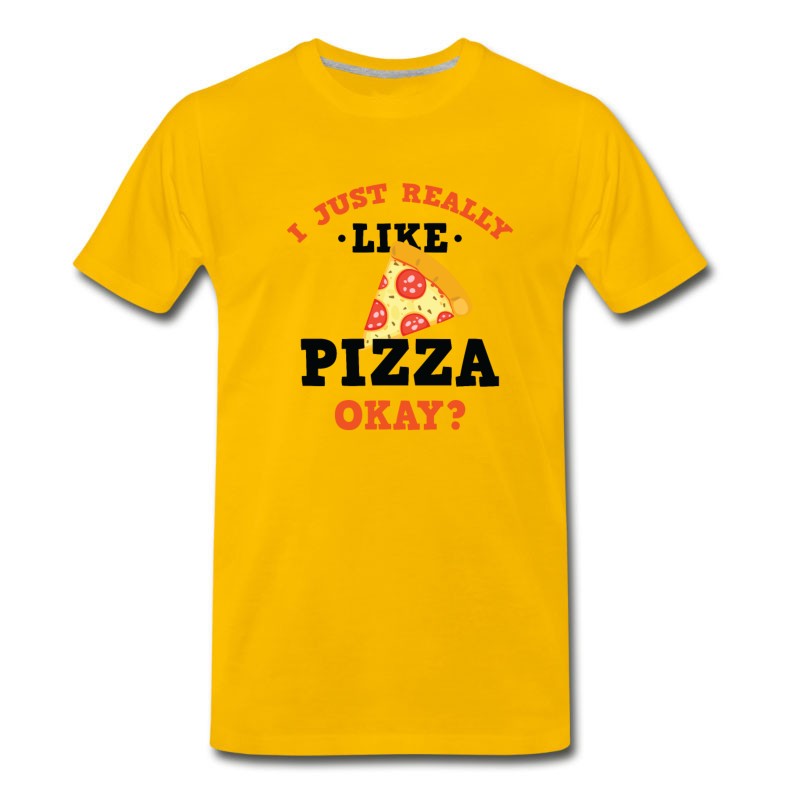 Men's Funny I Just Really Like Pizza Okay? T-Shirt T-Shirt