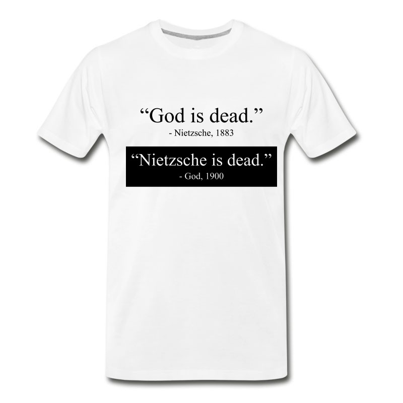 Men's God Is Dead - Nietzsche Is Dead T-Shirt