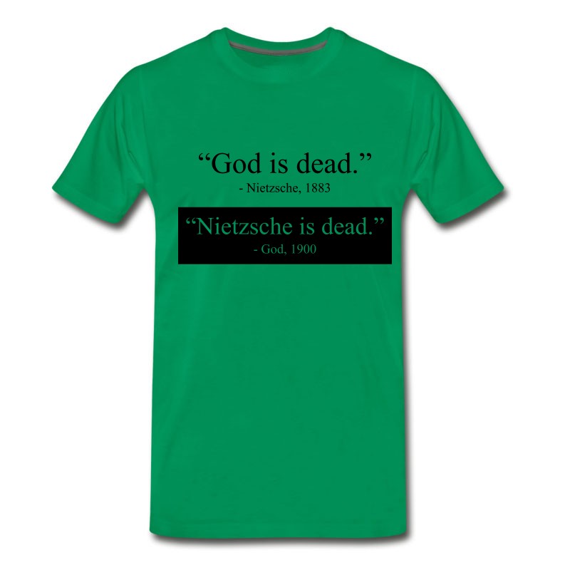 Men's God Is Dead - Nietzsche Is Dead T-Shirt