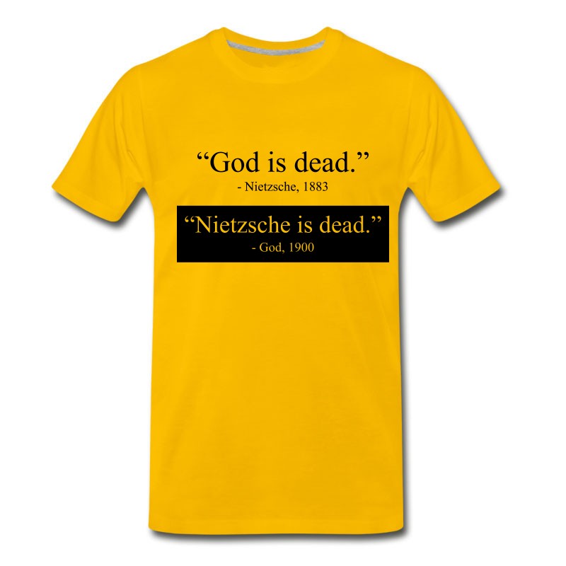 Men's God Is Dead - Nietzsche Is Dead T-Shirt