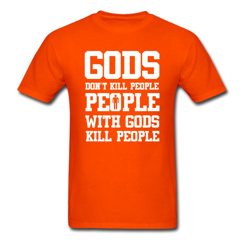 Men's God S Don T Kill People Atheist T Shirts T-Shirt