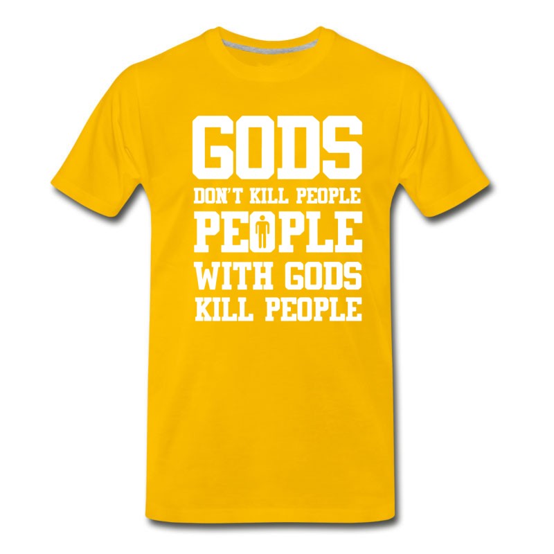 Men's God S Don T Kill People Atheist T Shirts T-Shirt