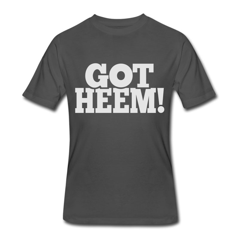 Men's Got Heem! T-Shirt