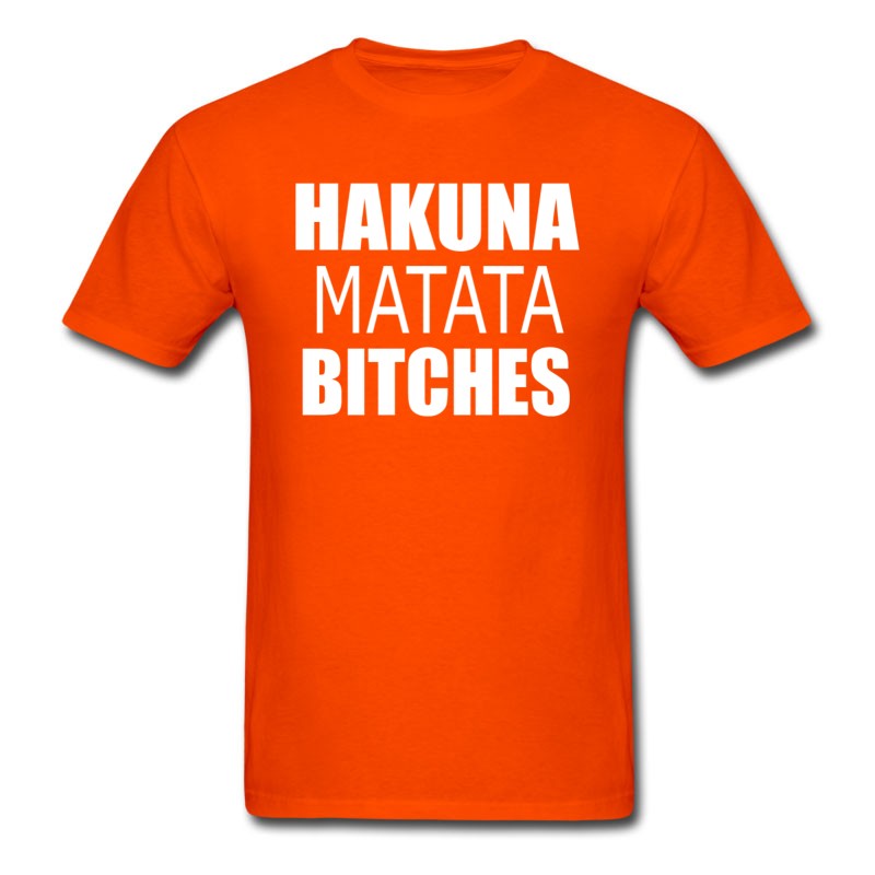 Men's HAKUNA MATATA BiTCHES T-Shirt