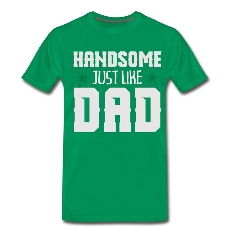 Men's Handsome Just Like Dad T-Shirt