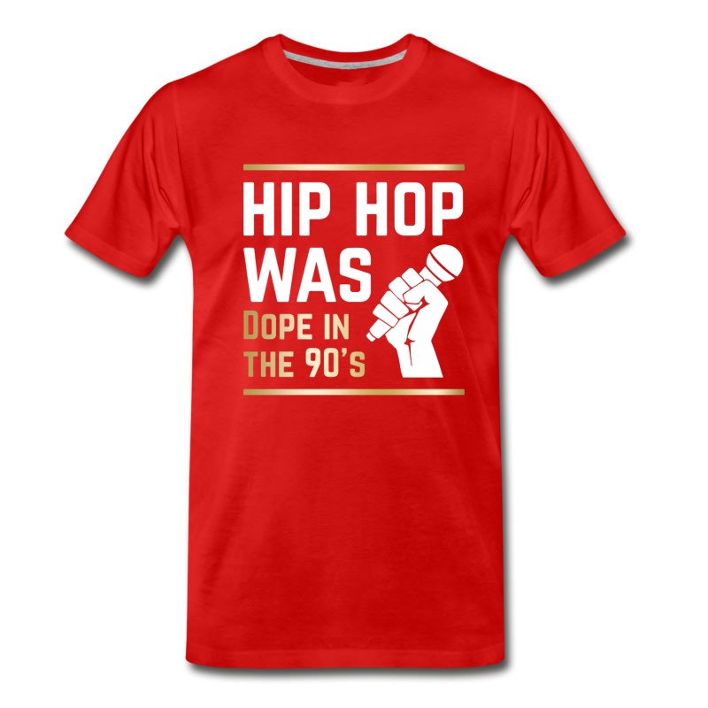 Men's Hip Hop Was Dope In The 90s Hip Hop T Shirts T-Shirt