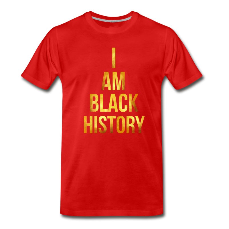 Men's I Am Black History Black History Month T-Shirt