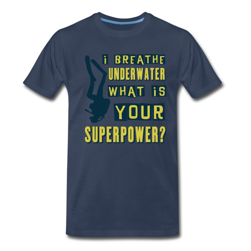 Men's I Breathe Underwater, What Is Your Superpower? T-Shirt