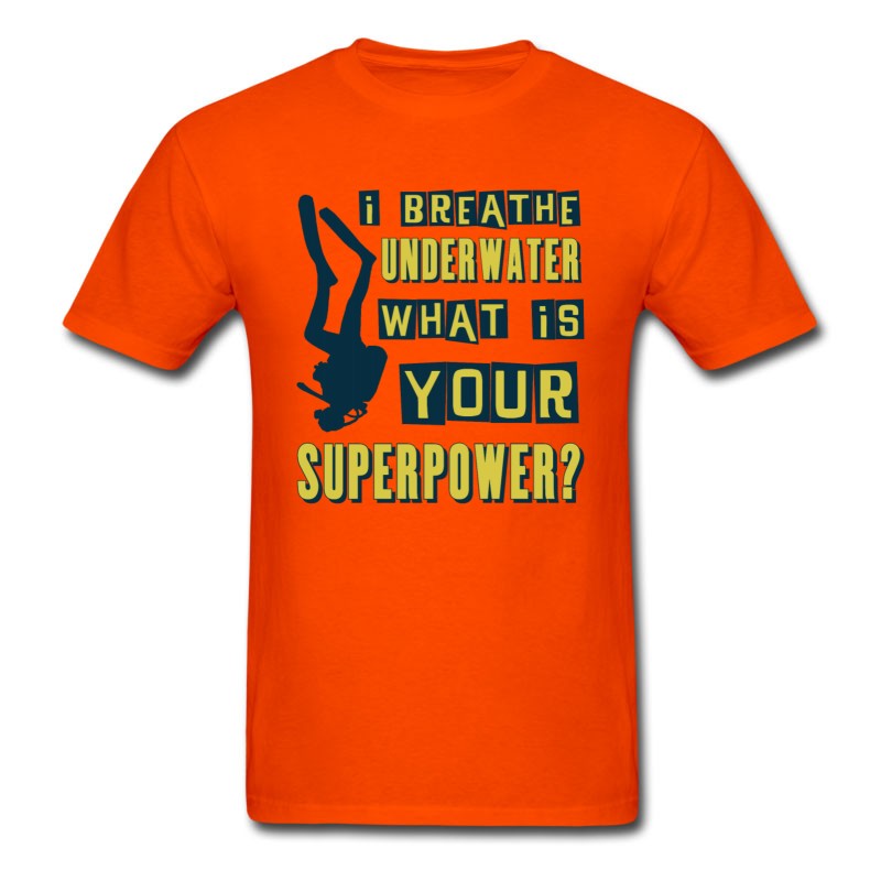 Men's I Breathe Underwater, What Is Your Superpower? T-Shirt