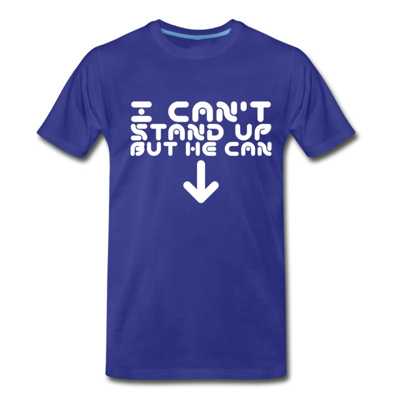 Men's I Cant Stand Up T-Shirt