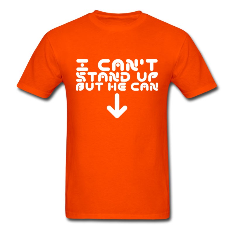 Men's I Cant Stand Up T-Shirt