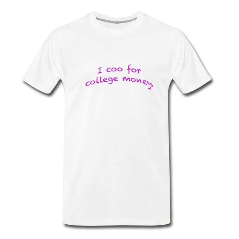 Men's I Coo For College Money. T-Shirt