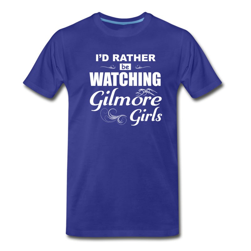 Men's I D Rather Be Watching Gilmore Quote T Shirts Girl T-Shirt