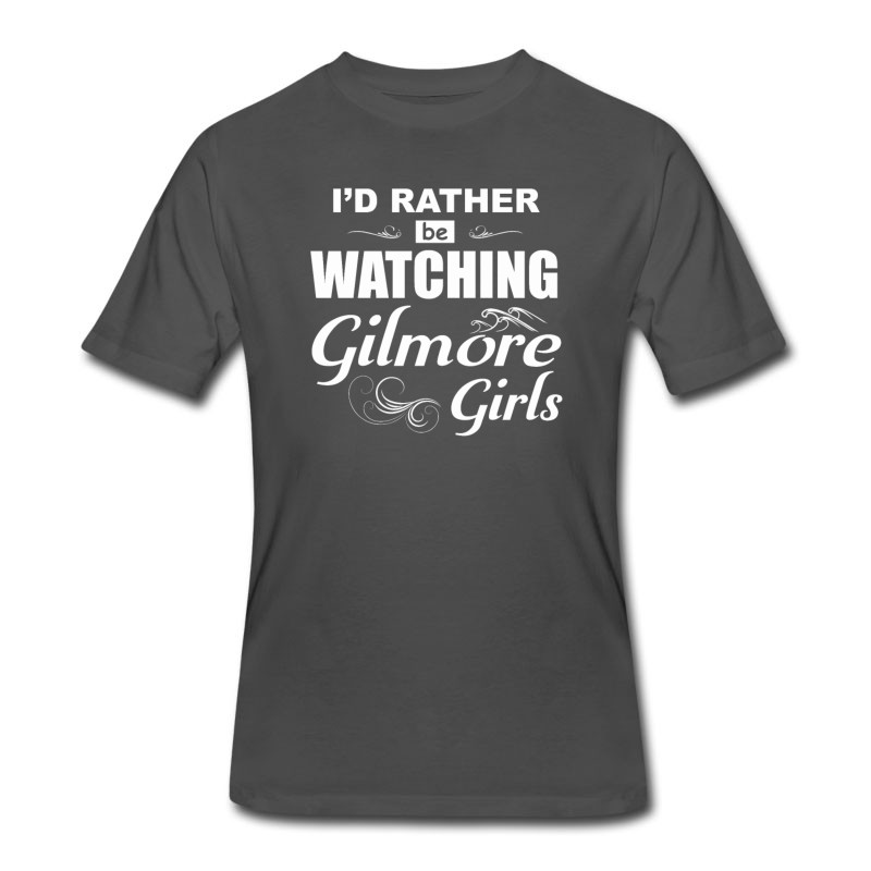 Men's I D Rather Be Watching Gilmore Quote T Shirts Girl T-Shirt