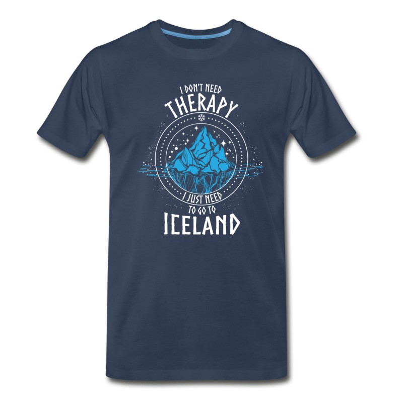 Men's I Don't Need Therapy I Just Need To Go To ICELAND T-Shirt