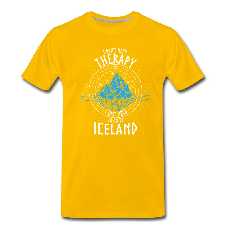 Men's I Don't Need Therapy I Just Need To Go To ICELAND T-Shirt