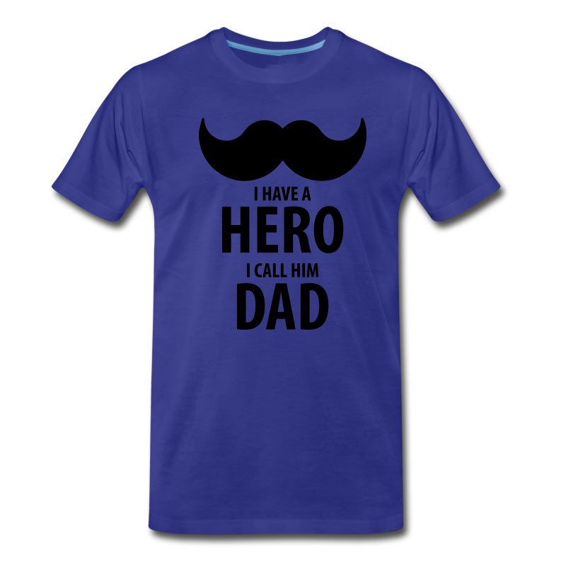 Men's I Have A HERO, I Call Him DAD T-Shirt