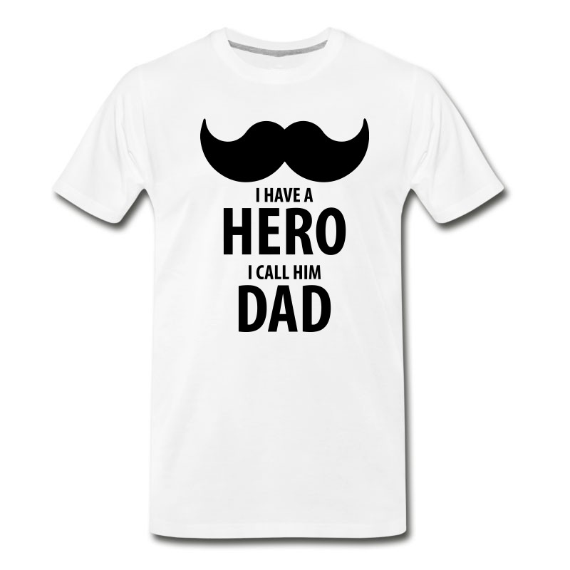 Men's I Have A HERO, I Call Him DAD T-Shirt