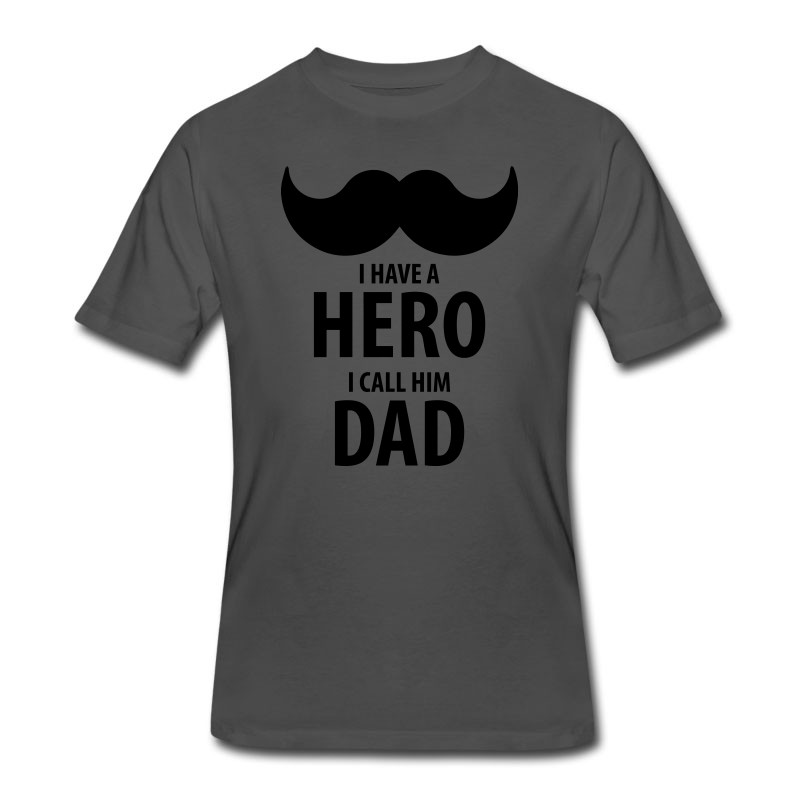 Men's I Have A HERO, I Call Him DAD T-Shirt