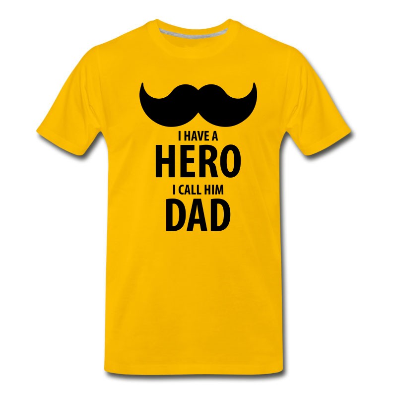 Men's I Have A HERO, I Call Him DAD T-Shirt