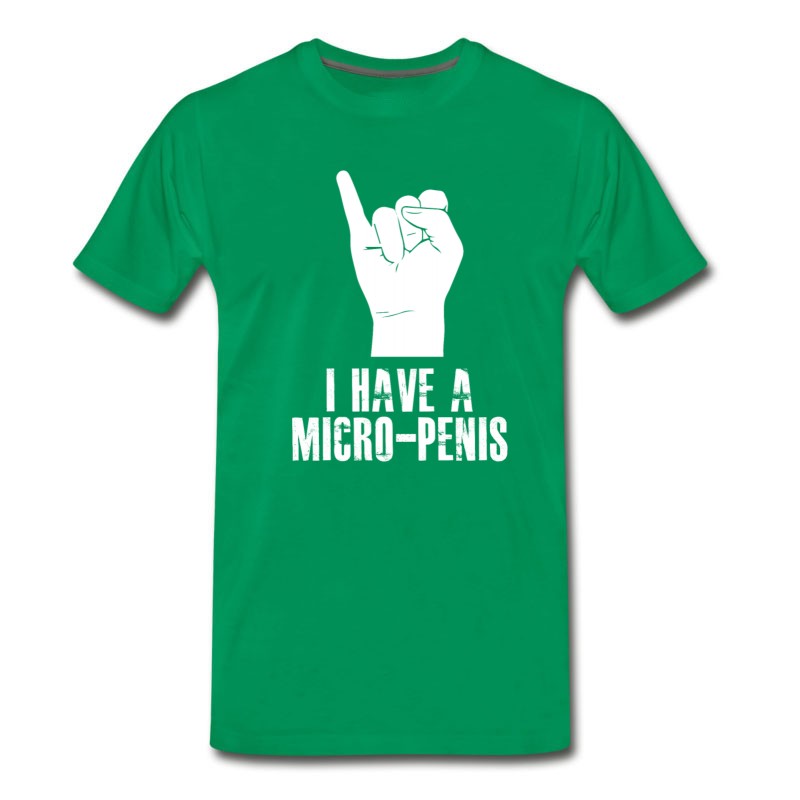 Men's I Have A Micro Penis T-Shirt