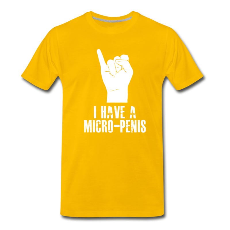 Men's I Have A Micro Penis T-Shirt