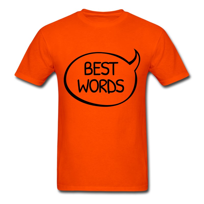 Men's I Have The Best Words T-Shirt