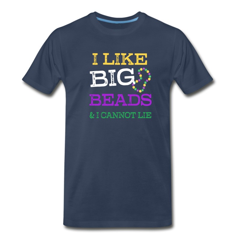 Men's I Like Big Beads And I Cannot Lie Mardi Gras Shirt T-Shirt