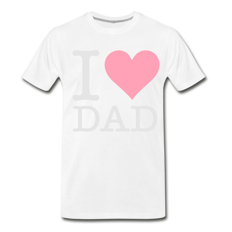 Men's I Love My Dad! T-Shirt