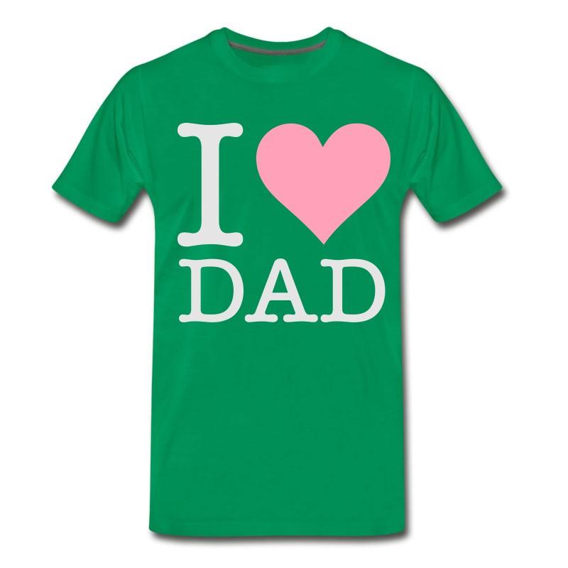 Men's I Love My Dad! T-Shirt