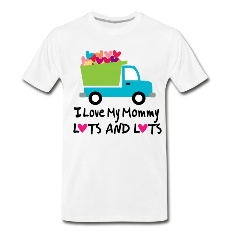 Men's I Love My Mommy Lots And Lots T-Shirt