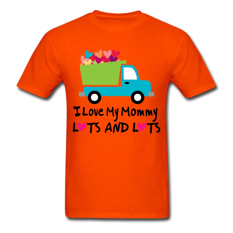 Men's I Love My Mommy Lots And Lots T-Shirt