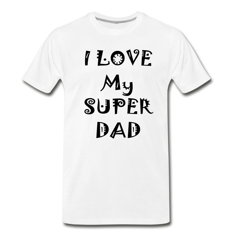 Men's I Love My Super Dad T-Shirt