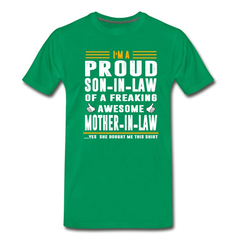 Men's I M A Proud Son In Law Freaking Awesome Mother T-Shirt