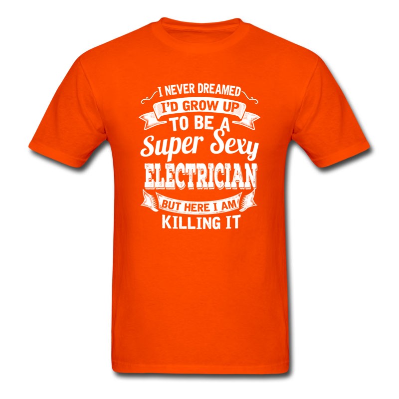 Men's I'D Grow Up To Be A Super Sexy Electrician T-Shirt