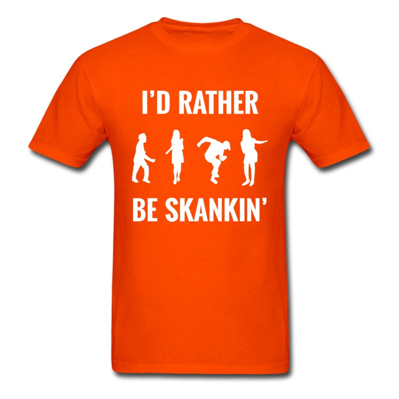 Men's I'd Rather Be Skankin' T-Shirt