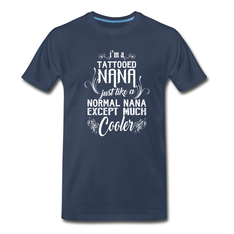 Men's I'm A Tattooed Nana T Shirt T-Shirt