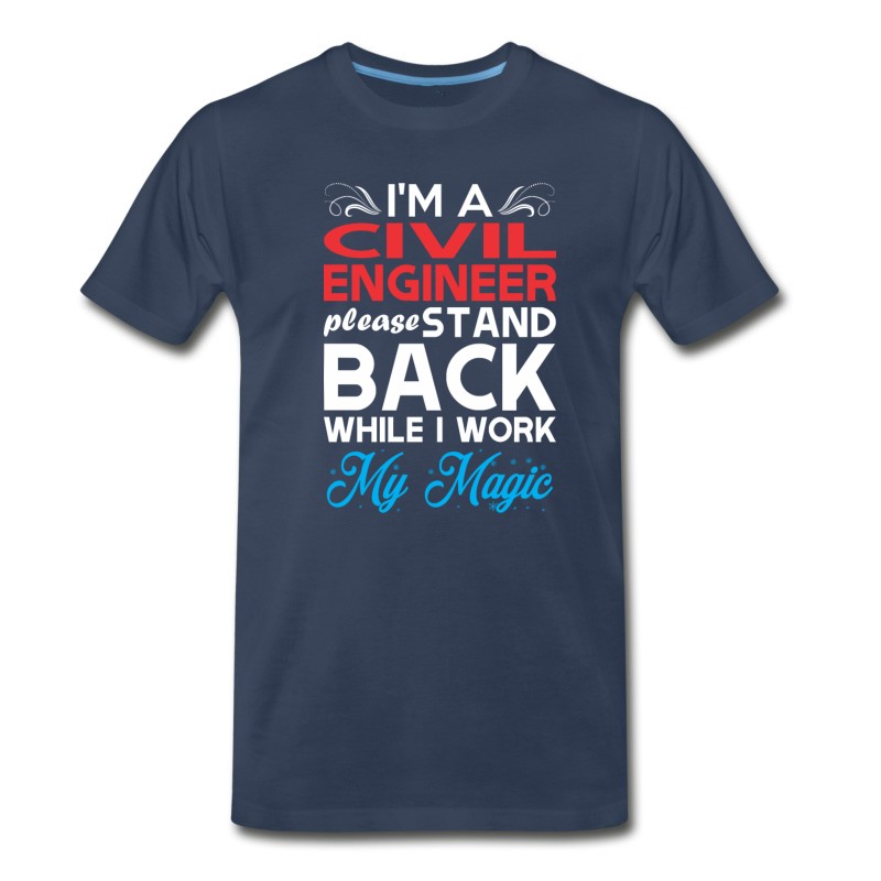 Men's Im Civil Engineer Stand Back I Work My Magic T-Shirt