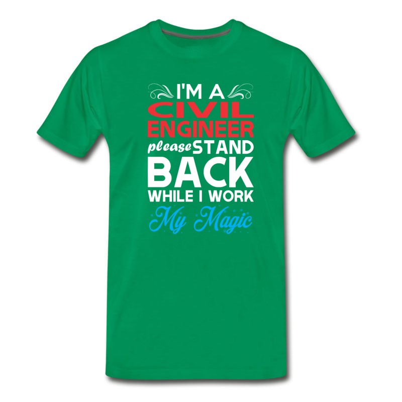 Men's Im Civil Engineer Stand Back I Work My Magic T-Shirt