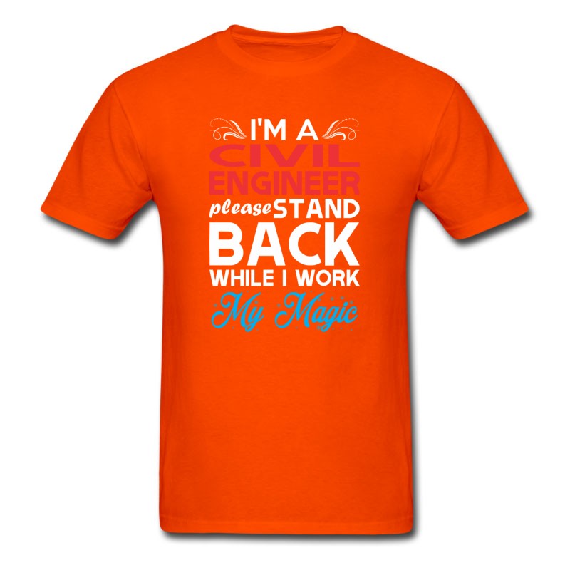 Men's Im Civil Engineer Stand Back I Work My Magic T-Shirt