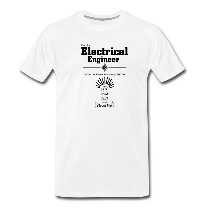 Men's I'm Electrical Engineer Trust Me BTXT T-Shirt