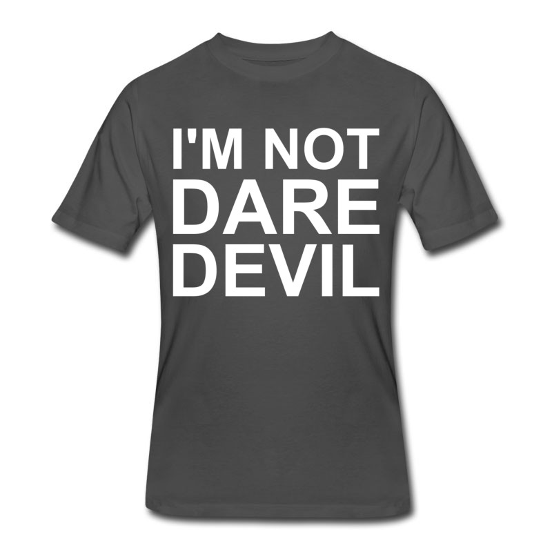 Men's I'm Not Daredevil T-Shirt