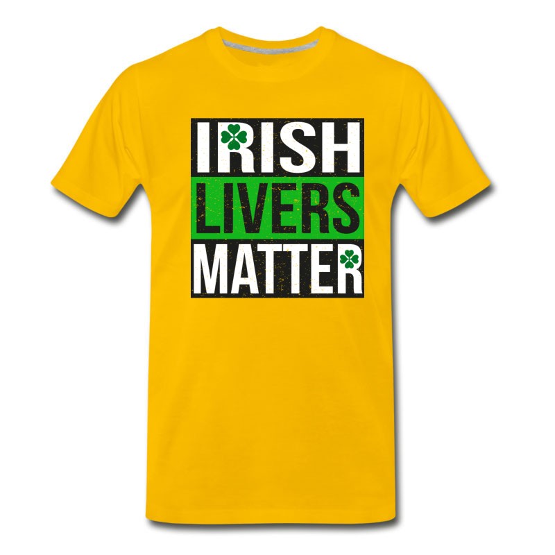 Men's Irish Livers Matter - Funny St Patricks Day Shirt T-Shirt